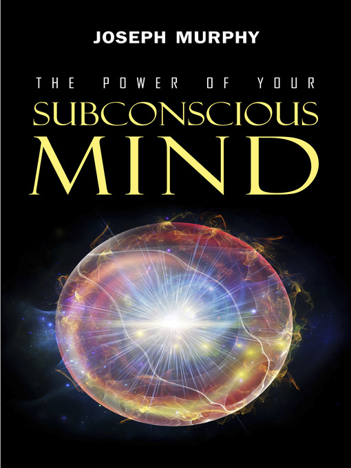 Title details for The Power of Your Subconscious Mind by Joseph Murphy - Available